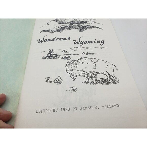 Wondrous Wyoming By James W. Ballard 1990 Humorous Stories and Recipes - Picture 3 of 8